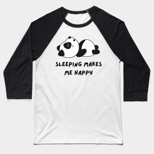 Funny panda meme sleeping makes me happy Baseball T-Shirt